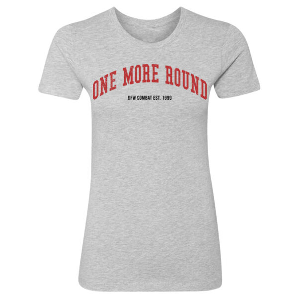 ONE MORE ROUND - WOMEN'S FITTED T-SHIRT - $42SNVG$ Thumbnail